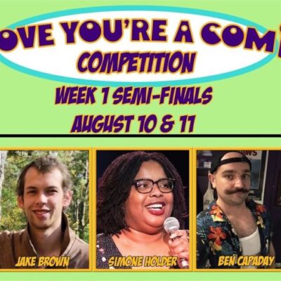 “Prove You’re a Comic” Competition – August 9, 2022 - September 11, 2022