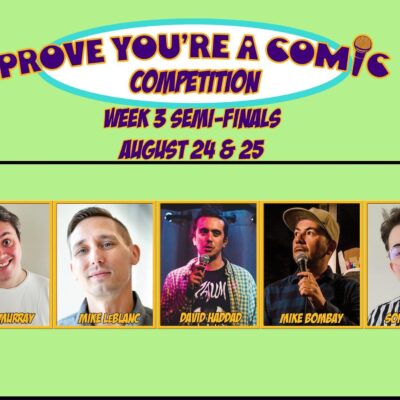 “Prove You’re a Comic” Competition – August 9, 2022 - September 11, 2022