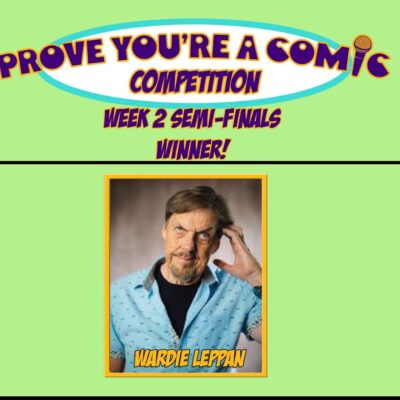 “Prove You’re a Comic” Competition – August 9, 2022 - September 11, 2022