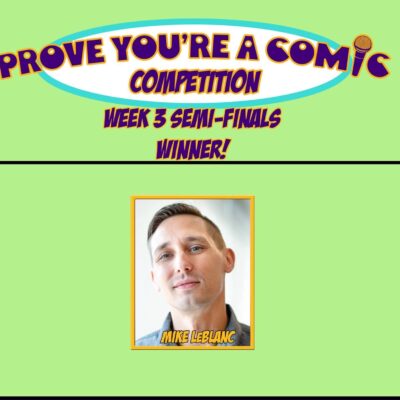“Prove You’re a Comic” Competition – August 9, 2022 - September 11, 2022